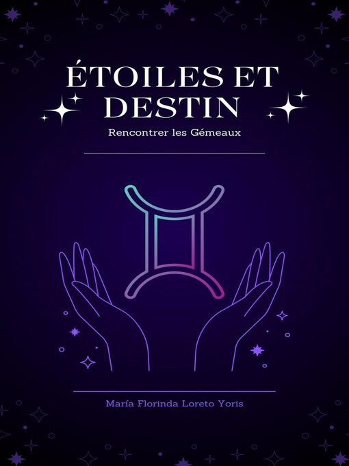 Title details for Étoiles et Destin by Maria Florinda Loreto Yoris - Available